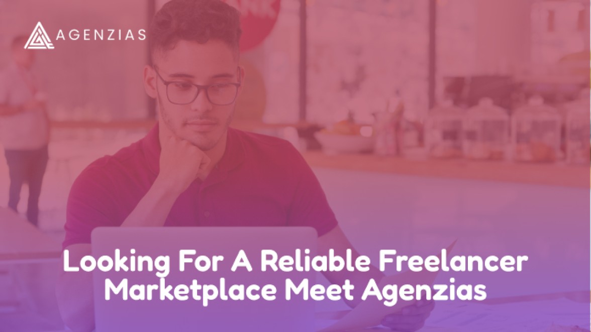 Looking for a Reliable Freelance Marketplace Meet Agenzias